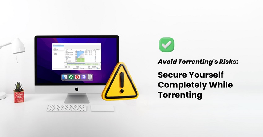 Avoid Torrenting's Risks Using VPN