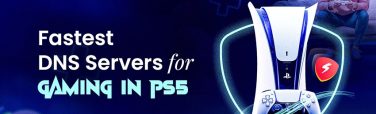 Best DNS servers For PS5