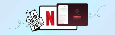 Save up to 75% on Netflix (Using a VPN) — Real Examples